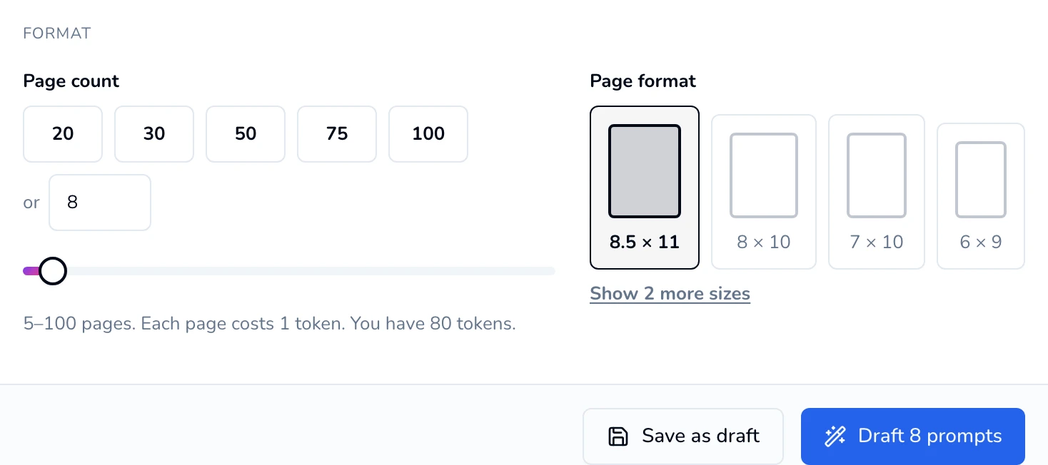 The Format section with page-count presets, a custom box set to 8, a slider, the cost line, and the 8.5 × 11 page format selected. The footer shows Save as draft and Draft 8 prompts.